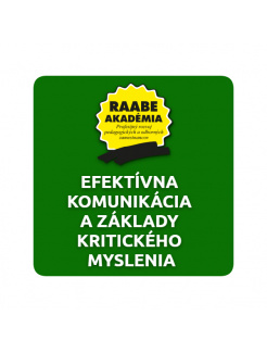 Efektívna komunikácia a základy kritického myslenia