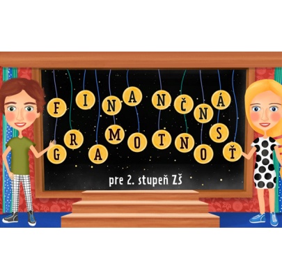 Finančná gramotnosť pre II. stupeň (SL)