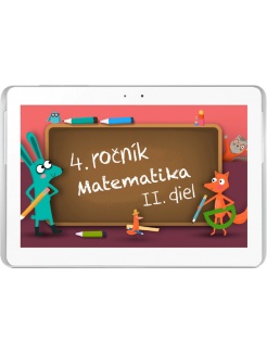 Matematika pre 4. ročník ZŠ, II. diel (10 tabletov)