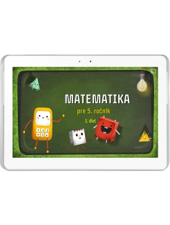 Matematika pre 5. ročník ZŠ, I. diel (10 tabletov)