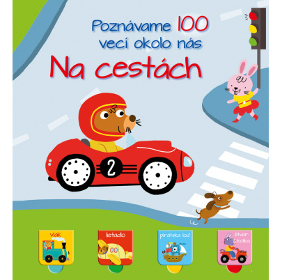 Poznávame 100 vecí okolo nás - Na cestách