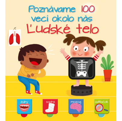 Poznávame 100 vecí okolo nás - Ľudské telo