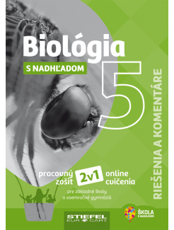 Biológia 5 s nadhľadom - Riešenia a komentáre