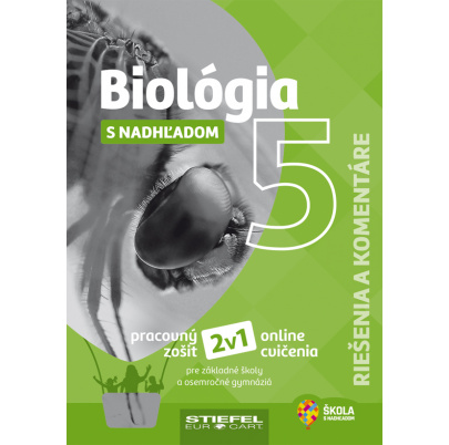 Biológia 5 s nadhľadom - Riešenia a komentáre