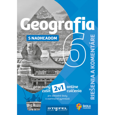 Geografia 6 s nadhľadom - Riešenia a komentáre
