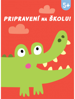 Pripravení na školu 5+